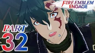 Fire Emblem Engage - Part 32 - The Twist of the Century
