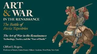 The Art of War in the Renaissance: Technology, Tactics, and the “Face of Battle"