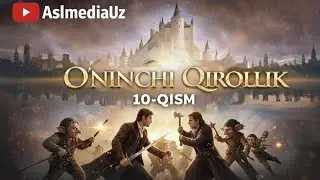 Oʼninchi Qirollik 10 qism oʼzbek tilida