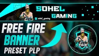 Gaming Banner Plp File | How to Make Free Fire Banner | Preset Plp🔥