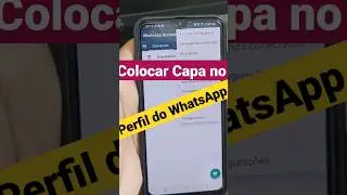 Como adicionar Foto de capa no Perfil do WhatsApp 