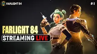 Farlight 84 Live Starting Streaming again Day-1