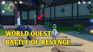 BATTLE OF REVENGE WORLD QUEST | GENSHIN IMPACT