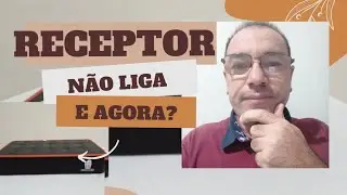 Como consertar um receptor que não liga?