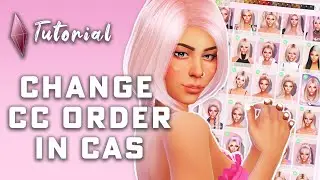 How to Change the Order of CC in CAS  | CC Organization Tutorial | Sims 4 CC Step-By-Step Guide