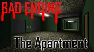 The Apartment - Roblox Horror Game - Bad Ending
