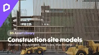 New Construction Site Models in D5 | Animated Workers, Machinery for Construction Animation