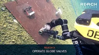 Reach X Turns Globe Valve Underwater | Reach Robotics