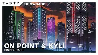 ON POINT & KYLI - Rising Stars