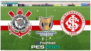 Corinthians x Internacional (03/07/2021) Campeonato Brasileiro 2021 - PES 2021