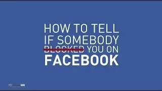 How to tell if someone blocked you on Facebook - nobullying.com