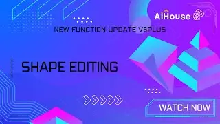 [New Function Update V5Plus] - Shape Editing