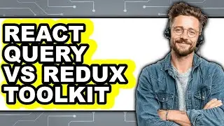 React Query vs Redux Toolkit - 2025 Comparison