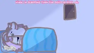 When I’m Sleeping Then The Disco Is Still On || FlipaClip