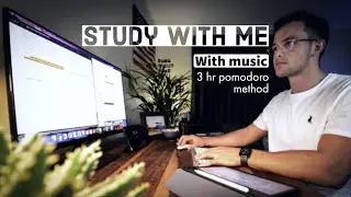 3 HOUR STUDY WITH ME (with music) - Pomodoro Session Med School.