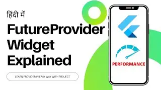 [HINDI] #04 What Is FutureProvider Widget || Flutter FutureProvider Explained With Examples