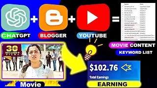 Earn $100/WEEK Upload Movie On (Youtube + ChatGpt +  Blogger) || No  Skills