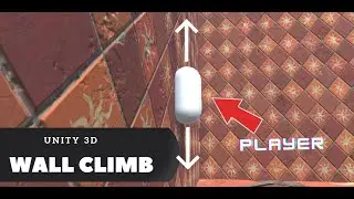 How To Make A WALL CLIMBING System in 4 MINUTES | Unity 3D