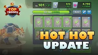 Hot Update - Top Troops: Adventure RPG