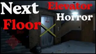 ||Next Floor - Elevator Horror - Gameplay||