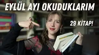 Eylül Ayında Okuduklarım! (29 Kitap!)
