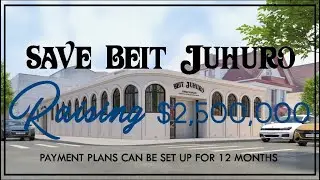 Save Beit Juhuro - Raising $2.5 Million