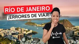 Errores al viajar a Río de Janeiro en Brasil