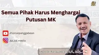 Semua Pihak Harus Menghargai Putusan Mahkamah Konstitusi