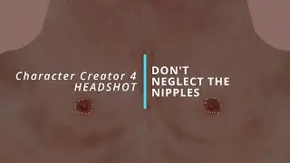 Fixing Nipple tone in Character Creator/Headshot characters