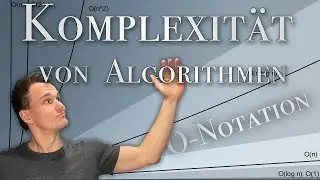 Komplexität von Algorithmen inklusive Landau O-Notation