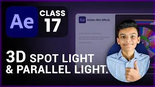 3D Spot Light & Parallel Light  -  After Effects Class 17  -  Tech Business