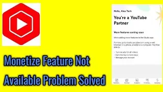 Monetization feature in not available in yt studio applications problem solved 2023.