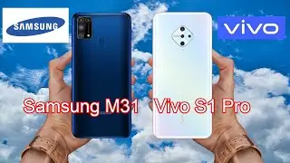 Samsung M31 vs Vivo S1 Pro Comparison