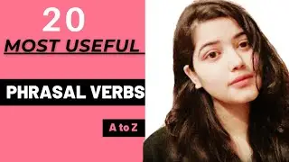 20 Most useful phrasal verbs from A to Z in just 5 minutes