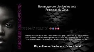 FEMMES DE ZOUK #3 (Deejay Zack)