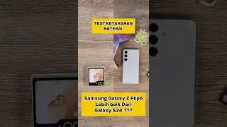 Uji ketahan S24 dan Zflip 6 #bateraizflip6