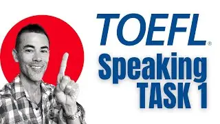 TOEFL Speaking Question 1 | How To + Sample Question & Answer