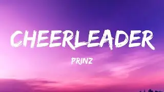 Cheerleader (Lyrics) - Prinz