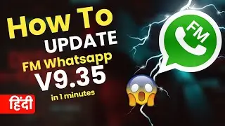 fm whatsapp 9.35 update kaise kare || fm whatsapp update kaise kare