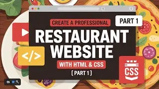 Create a professional Restaurant website with HTML & CSS | Responsive Restaurant website beginners