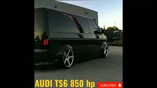 AUDI TS6