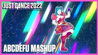 Just Dance 2022: abcdefu by GAYLE | Mashup Gameplay