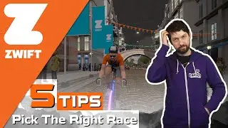 Pick the Right Race - Zwift Top 5 Tips :: Zwiftips Episode 1