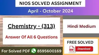 NIOS Class 12th Chemistry (313) Hindi Medium Solved Assignments (TMA) 2023-24 | TMA Solutions