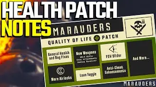Marauders Health Patch Notes! - New Weapons & Balancing Changes