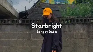 STARBRIGHT ( lyrics ) Dabin