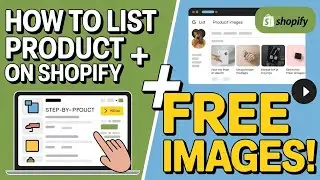 How to List a Product on Shopify (Step-by-Step) + Get Free Product Images! 2025