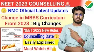 🥰 NMC Latest Official Updates: NEET 2023 Counselling Date | Change in MBBS Curriculum 2023| NMC News