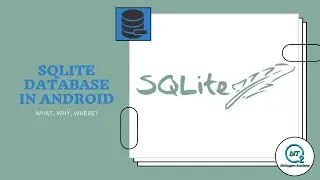 SQLite Database Introduction | What, Why, Where| Android Application Development | BitOxygen Academy