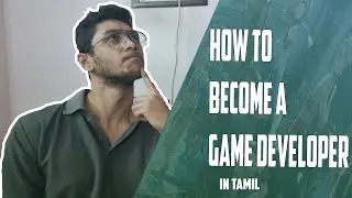 How to become a game developer in Tamil